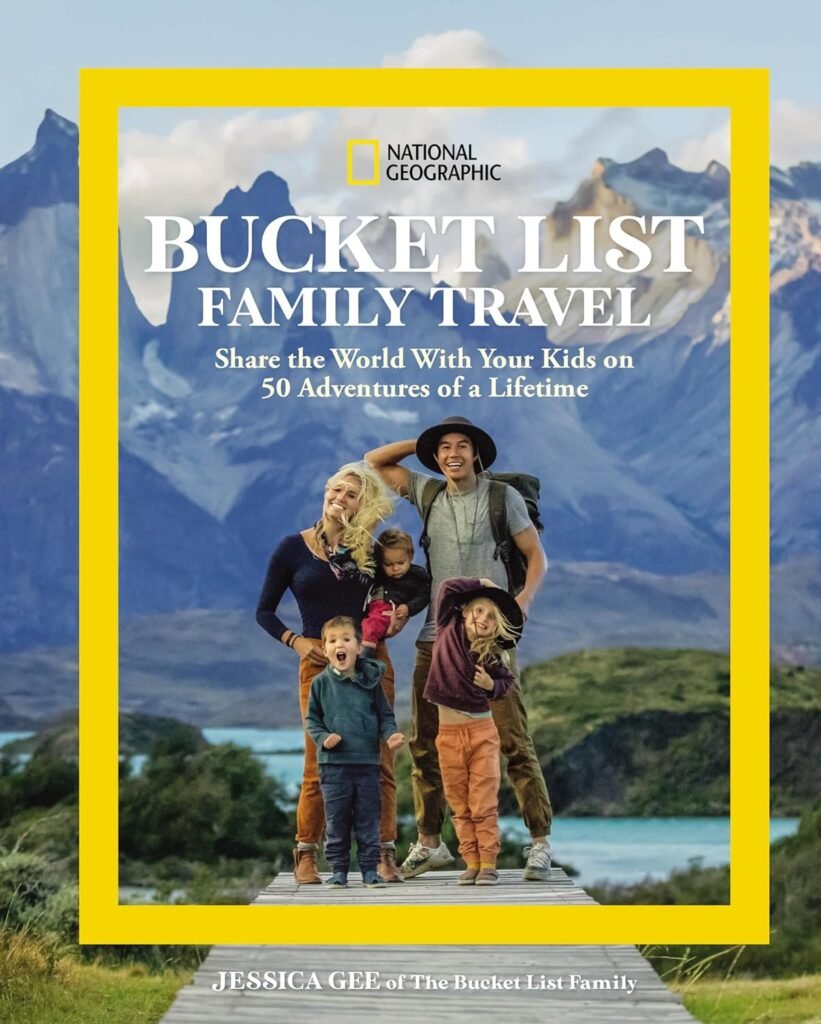 Cover of "National Geographic Bucket List Family Travel" by Jessica Gee, showcasing an array of global destinations.
