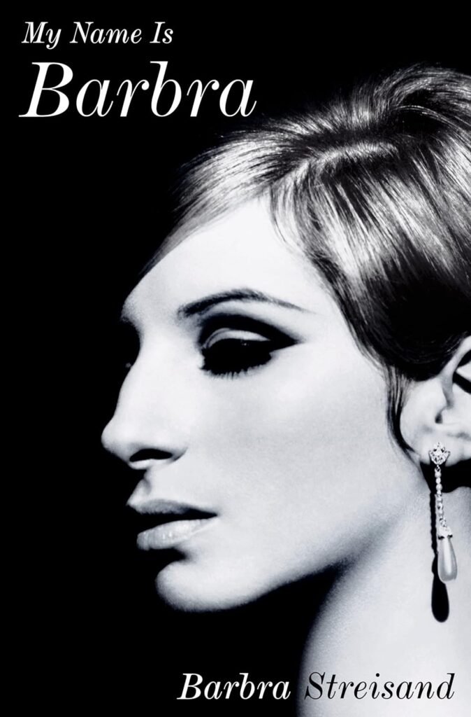 Barbra Streisand's memoir 'My Name Is Barbra' book cover, featuring the iconic entertainer's portrait, symbolizing her journey from Brooklyn to Hollywood legend
