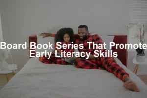 Featured image for Board Book Series That Promote Early Literacy Skills