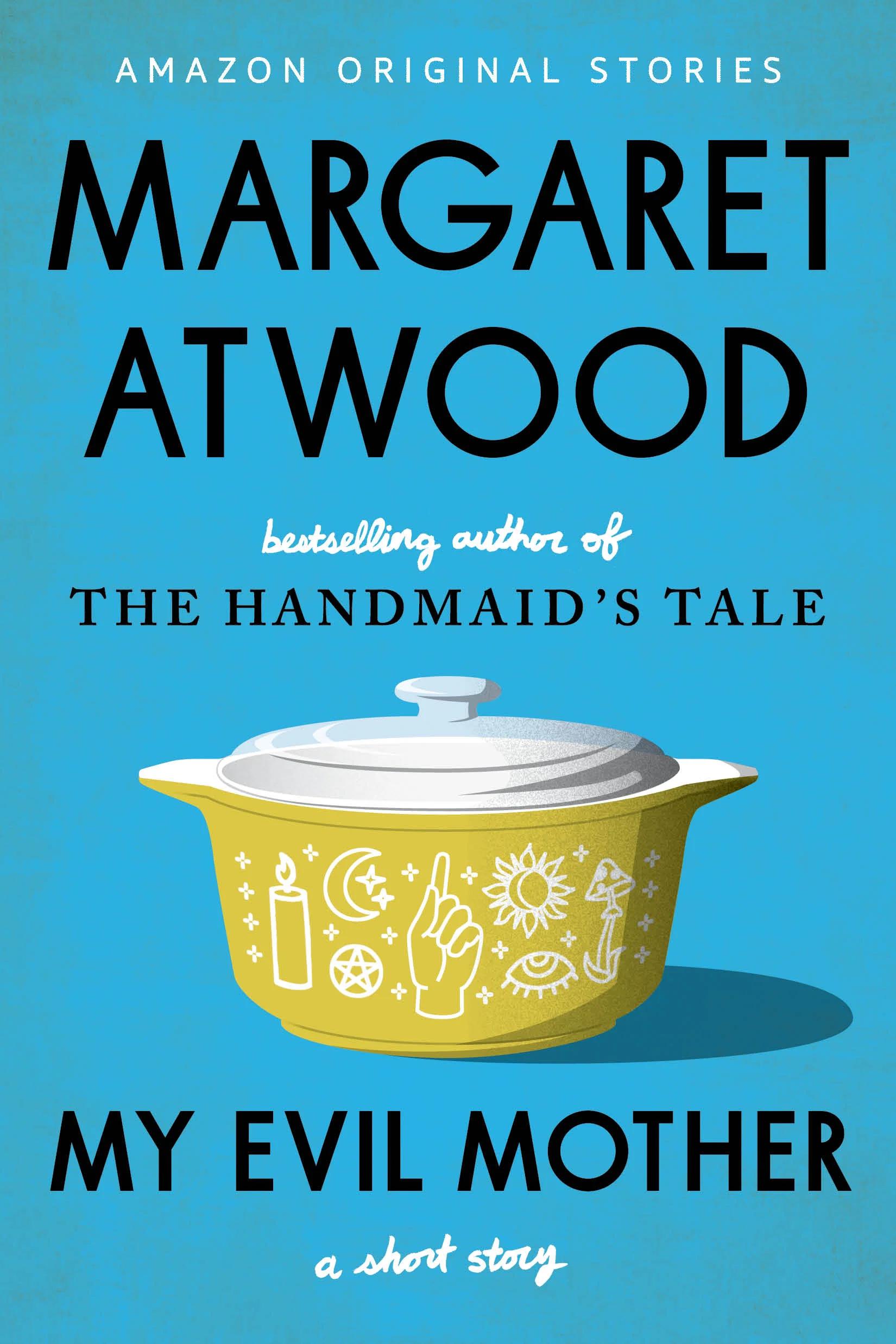 Book cover of My Evil Mother by Margaret Atwood